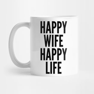 Happy Wife Happy Life Quote Mug